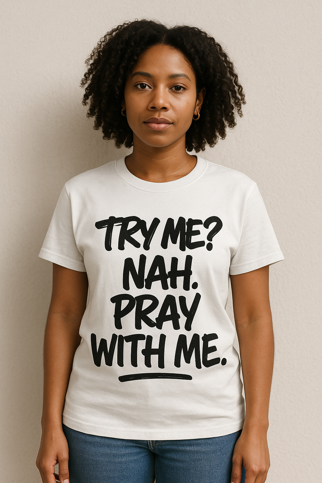 Try Me? Nah. Pray With Me.” Faith Tee - Image 2